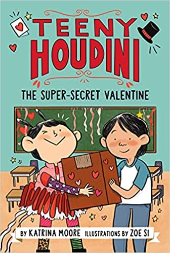 ダウンロード  Teeny Houdini #2: The Super-Secret Valentine (Teeny Houdini, 2) 本