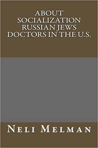 indir About Socialization Russian Jews Doctors in the U.S.