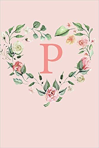 indir P: A Soft Pink Floral Heart Wreath Monogram Sketchbook | 110 Sketchbook Pages (6 x 9) | Floral Watercolor Monogram Sketch Notebook | Personalized Initial Letter Journal | Monogramed Sketchbook