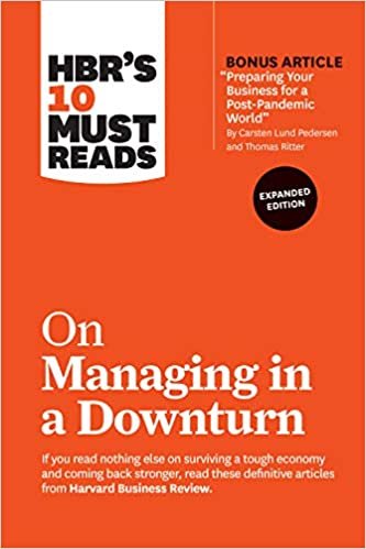 HBR's 10 Must Reads on Managing in a Downturn, Expanded Edition (with bonus article "Preparing Your Business for a Post-Pandemic World" by Carsten Lund Pedersen and Thomas Ritter) indir