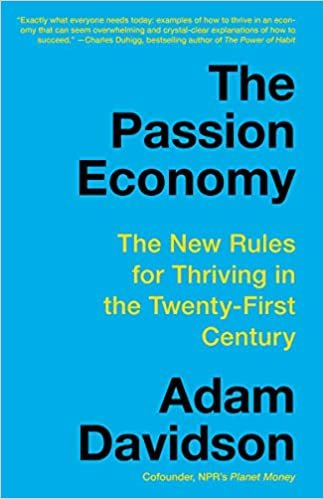 ダウンロード  The Passion Economy: The New Rules for Thriving in the Twenty-First Century 本