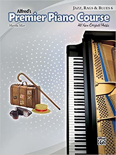 Premier Piano Course -- Jazz, Rags & Blues, Bk 6: All New Original Music