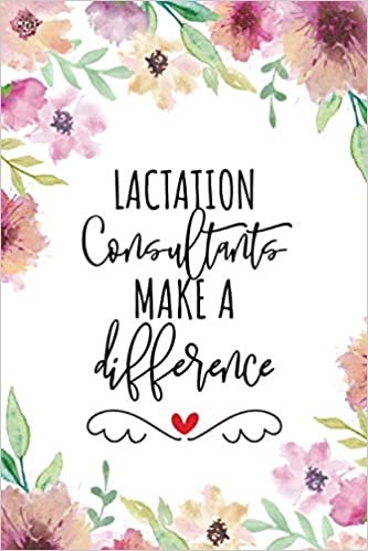 ダウンロード  Lactation Consultant Make A Difference: Blank Lined Journal/Notebook for Lactation Consultants, Lactation Consultant Practitioner, Perfect Lactation Consultants Gifts 本