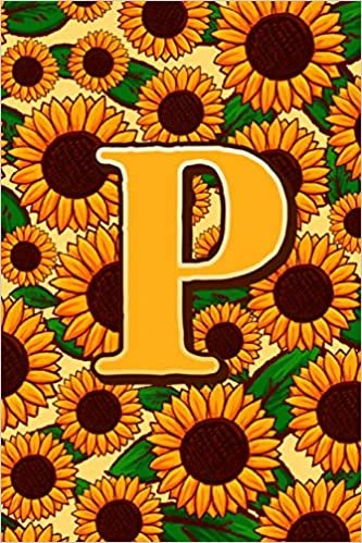 indir P: Letter P Monogram Sunflowers Notebook &amp; Journal