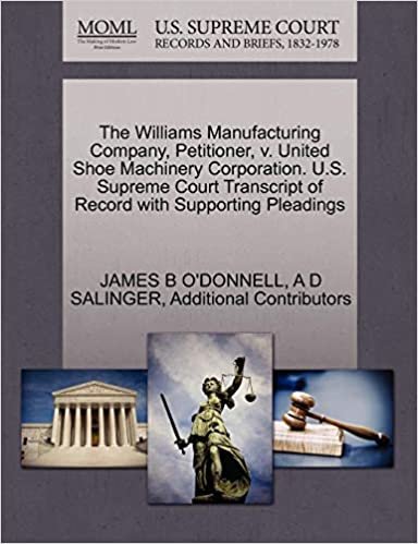 indir The Williams Manufacturing Company, Petitioner, v. United Shoe Machinery Corporation. U.S. Supreme Court Transcript of Record with Supporting Pleadings