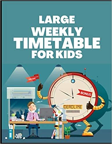 ダウンロード  LARGE WEEKLY TIMETABLE FOR KIDS: Weekly Notebook Planner - Timetable Schedule for both men and women 本