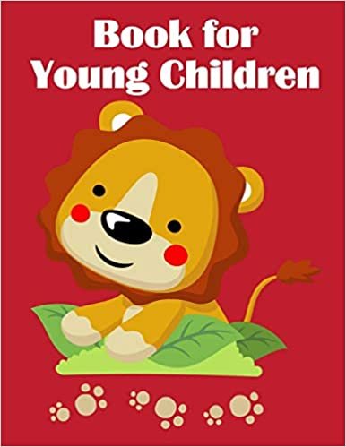 تحميل Book For Young Children: Beautiful and Stress Relieving Unique Design for Baby and Toddlers learning