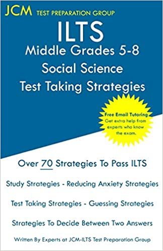 اقرأ ILTS Middle Grades 5-8 Social Science - Test Taking Strategies: ILTS 204 Exam - Free Online Tutoring - New 2020 Edition - The latest strategies to pass your exam. الكتاب الاليكتروني 