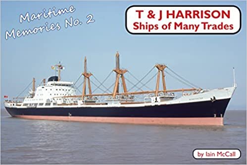 T&J Harrison: Ships of Many Trades (Maritime Memories)