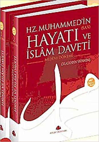 Hz. Muhammed'in Hayatı ve İslam Daveti (2 Cilt) indir
