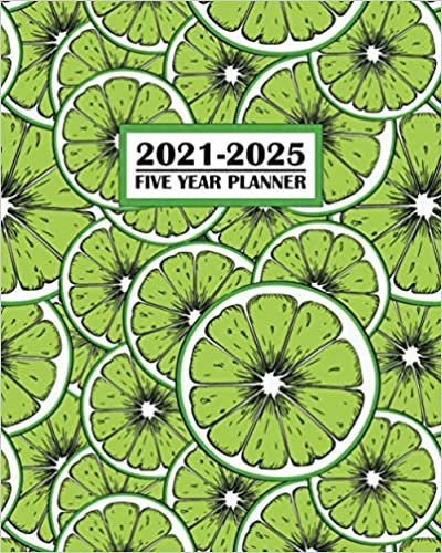 2021-2025 Five Year Planner: Bright Green Fresh Lime Citrus Slices Cover. Simple to Use 60 Month Calendar and Log Book. Business Team Time Management Plan, Agile Sprint, Financial, Medical Appointment, Social Media, Marketing Schedule.