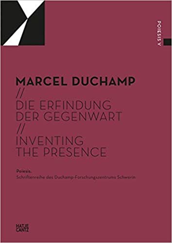 Marcel Duchamp: Inventing the Presence