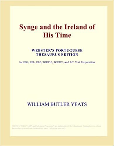 Synge and the Ireland of His Time (Webster's Portuguese Thesaurus Edition) indir