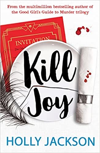Kill Joy: The thrilling prequel and companion novella to the bestselling A Good Girl’s Guide to Murder trilogy. TikTok made me buy it!