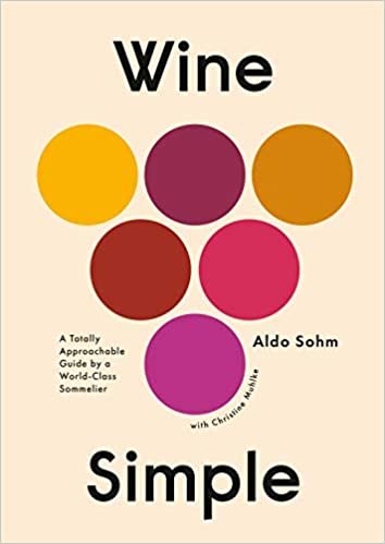 ダウンロード  Wine Simple: A Totally Approachable Guide from a World-Class Sommelier 本