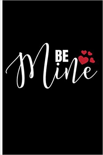 indir Be Mine: 120 Dot Grid/Bullet Pages - 6&quot; x 9&quot; - Planner, Journal, Notebook, Composition Book, Diary for Women, Men, Teens, and Children