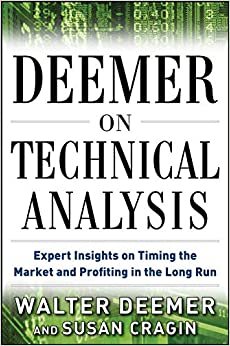 Walter Deemer Deemer on Technical Analysis: Expert Insights on Timing the Market and Profiting in the Long Run (BUSINESS BOOKS) تكوين تحميل مجانا Walter Deemer تكوين