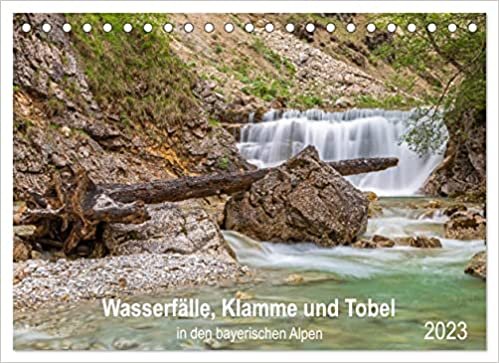 ダウンロード  Wasserfaelle, Klamme und Tobel in den bayerischen Alpen (Tischkalender 2023 DIN A5 quer): Wasserfaelle im Lauf der Jahreszeiten. (Monatskalender, 14 Seiten ) 本