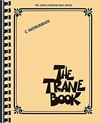 indir The Trane Book The John Coltrane Real Book C Instruments Bk