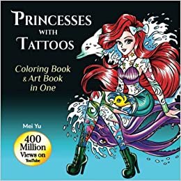 تحميل Princesses with Tattoos: Coloring Book &amp; Art Book in One: Relaxing Creative Coloring Book for Adults + Teens with Beautiful Tattooed Princess Designs ... side by side - Relaxation &amp; Art Therapy