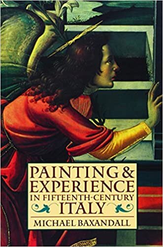 indir Baxandall, M: Painting and Experience in Fifteenth-Century I: A Primer in the Social History of Pictorial Style (Oxford Paperbacks)