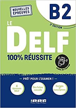 اقرأ Le DELF 100% reussite: Livre B2 + Onprint App الكتاب الاليكتروني 