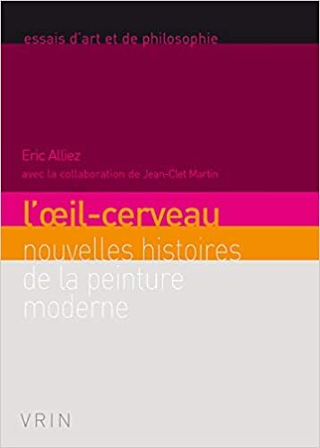 indir L&#39;Oeil-Cerveau: Nouvelles Histoires de La Peinture Moderne (Essais d&#39;art et de philosophie)