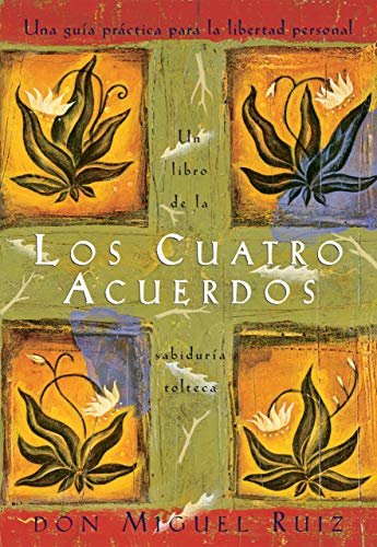 ダウンロード  Los Cuatro Acuerdos (Un libro de la sabiduría tolteca) (Spanish Edition) 本