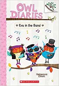 ダウンロード  Owl Diaries 17: Eva in the Band (Owl Diaries. Scholastic Branches, 17) 本