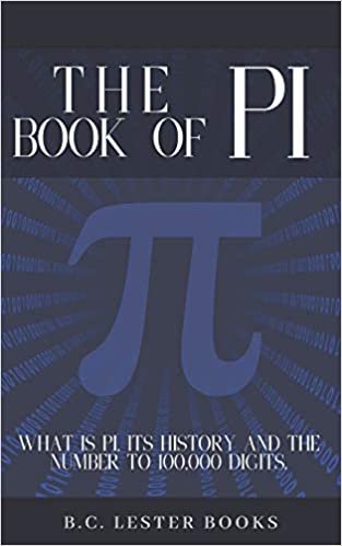 The Book Of Pi: What is Pi, it's history and the number to 100,000 digits.: A concise handbook of Pi to 100,000 decimal places. indir
