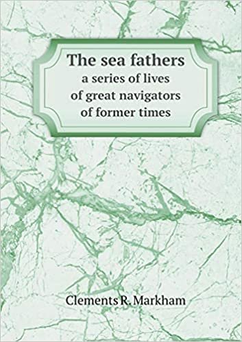 indir The sea fathers a series of lives of great navigators of former times