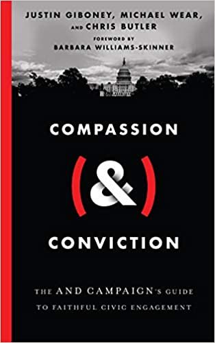 ダウンロード  Compassion & Conviction: The and Campaign's Guide to Faithful Civic Engagement 本