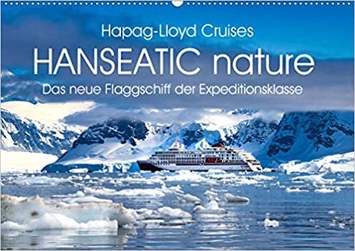 ダウンロード  HANSEATIC nature (Wandkalender 2021 DIN A2 quer): Das neue Flaggschiff der Expeditionsflotte (Monatskalender, 14 Seiten ) 本