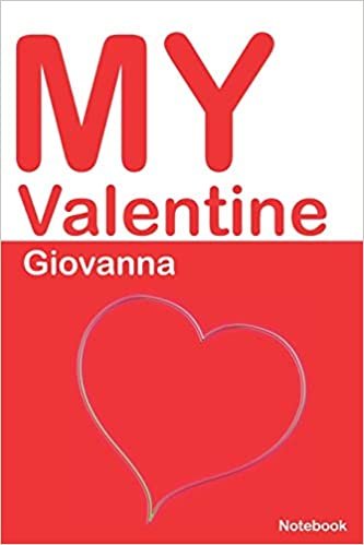 indir My Valentine Giovanna: Personalized Notebook for Giovanna. Valentine&#39;s Day Romantic Book - 6 x 9 in 150 Pages Dot Grid and Hearts (Personalized Valentines Journal)