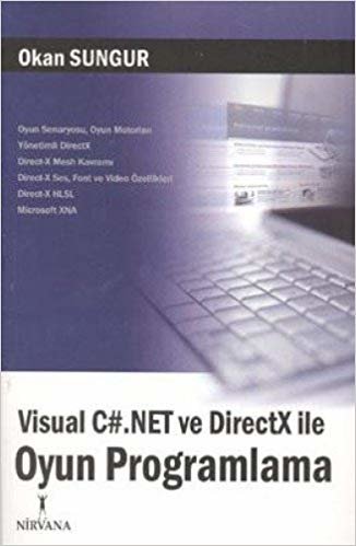 VISUAL C#.NET VE DIRECTX İLE OYUN PROGRAM. indir