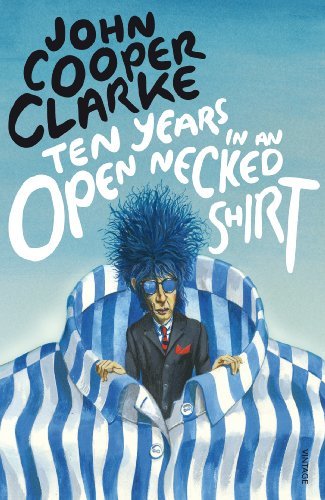 ダウンロード  Ten Years in an Open Necked Shirt (English Edition) 本