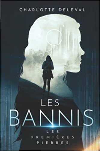 تحميل Les Bannis: Les premières pierres (French Edition)