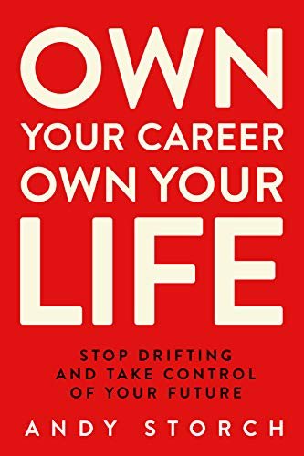 ダウンロード  Own Your Career Own Your Life: Stop Drifting and Take Control of Your Future (English Edition) 本