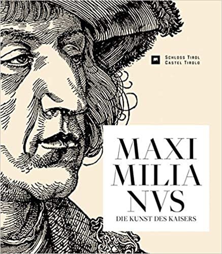 اقرأ Maximilianus: Die Kunst des Kaisers الكتاب الاليكتروني 