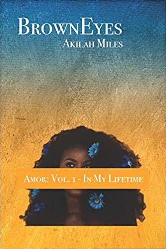 اقرأ BrownEyes: Amor: Vol. 1 - In My Lifetime الكتاب الاليكتروني 