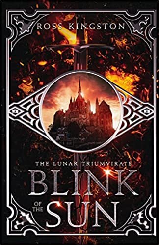 اقرأ Blink of the Sun: Book one of the Lunar Triumvirate الكتاب الاليكتروني 