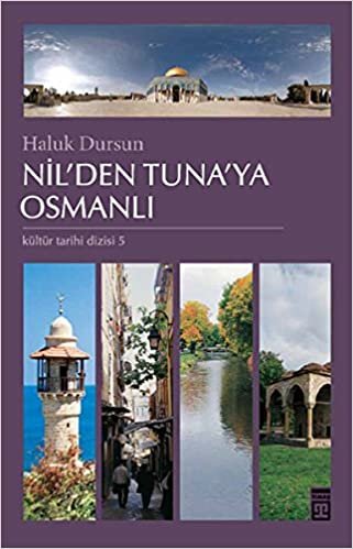 Nil’den Tuna’ya Osmanlı: Kültür Tarihi Dizisi 5 indir