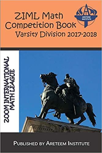 ZIML Math Competition Book Varsity Division 2017-2018 (ZIML Math Competition Books) indir