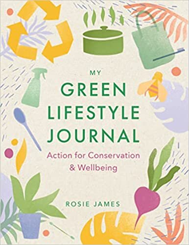The Green Lifestyle Journal: Action for Conservation and Wellbeing