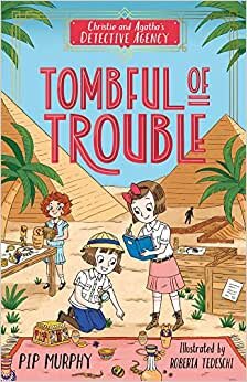 اقرأ Christie and Agatha's Detective Agency: Tombful of Trouble الكتاب الاليكتروني 