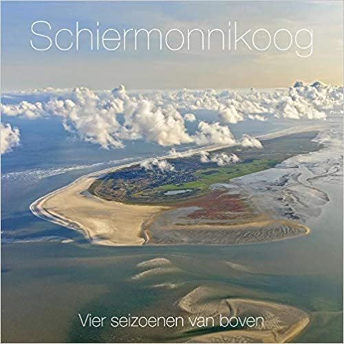 Schiermonnikoog: Vier seizoenen van boven