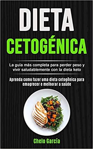 indir Dieta Cetogénica: La guía más completa para perder peso y vivir saludablemente con la dieta keto (Aprenda como fazer uma dieta cetogênica para emagrecer e melhorar a saúde)