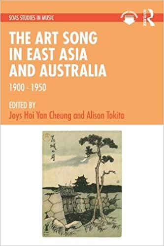 تحميل The Art Song in East Asia and Australia, 1900 to 1950: 1900 - 1950