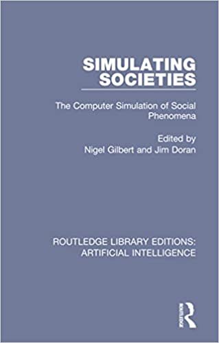 indir Simulating Societies: The Computer Simulation of Social Phenomena (Routledge Library Editions: Artificial Intelligence)