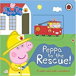 اقرأ Peppa Pig: Peppa to the Rescue: A Push-and-pull adventure الكتاب الاليكتروني 